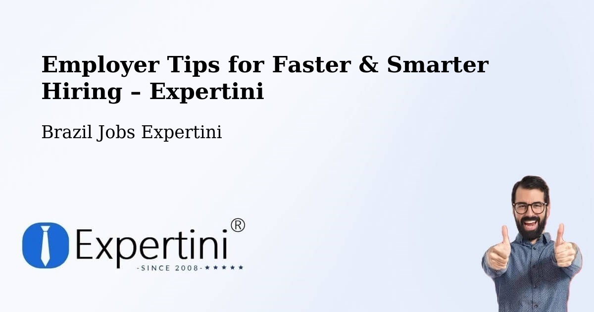 Employer Tips for Hiring & Recruitment – Ilhéus - Ilhéus, Brazil Jobs Expertini